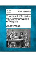 Thomas J. Cluverius vs. Commonwealth of Virginia: (English)
