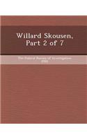 Willard Skousen, Part 2 of 7