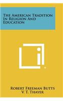American Tradition in Religion and Education