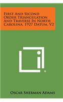 First and Second Order Triangulation and Traverse in North Carolina, 1927 Datum, V2