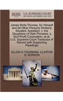 James Rolla Thomas, for Himself and All Other Persons Similarly Situated, Appellant, V. the Daughters of Utah Pioneers, a Non-Profit Corporation, Et a