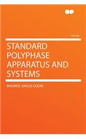 Standard Polyphase Apparatus and Systems