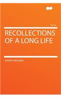 Recollections of a Long Life