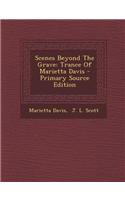 Scenes Beyond the Grave: Trance of Marietta Davis(English)