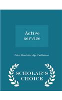 Active Service - Scholar's Choice Edition
