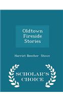 Oldtown Fireside Stories - Scholar's Choice Edition