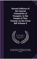 Second Address of the Central Committee of Fauquier, to the People of That County, on the Army Bill Volume 2