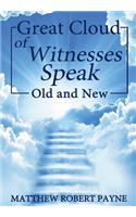 Great Cloud of Witnesses Speak