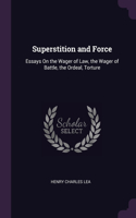 Superstition and Force