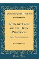 Rien de Trop, Ou Les Deux Paravents