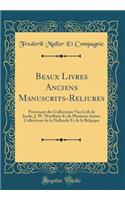 Beaux Livres Anciens Manuscrits-Reliures
