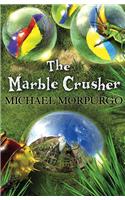 The Marble Crusher