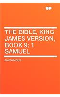 The Bible, King James Version, Book 9: 1 Samuel