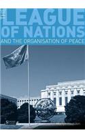 League of Nations and the Organisation of Peace
