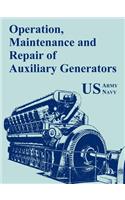Operation, Maintenance and Repair of Auxiliary Generators