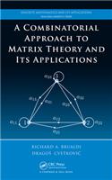 A Combinatorial Approach to Matrix Theory and Its Applications: (Discrete Mathematics and Its Applications)