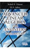 Advanced Linear Algebra for Engineers with MATLAB