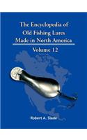 The Encyclopedia of Old Fishing Lures