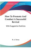 How To Promote And Conduct A Successful Revival