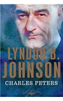 Lyndon B. Johnson: The American Presidents Series: The 36th President, 1963-1969(American Presidents)