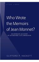 Who Wrote the Memoirs of Jean Monnet?