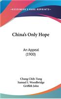 China's Only Hope
