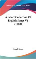 A Select Collection of English Songs V1 (1783)