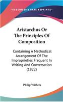 Aristarchus or the Principles of Composition
