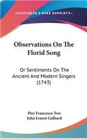 Observations On The Florid Song