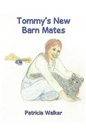 Tommy's New Barn Mates