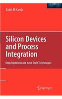 Silicon Devices and Process Integration
