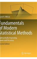 Fundamentals of Modern Statistical Methods: Substantially Improving Power and Accuracy