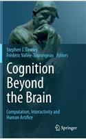 Cognition Beyond the Brain