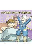 A Pocket Full of Dreams