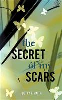 Secret of My Scars