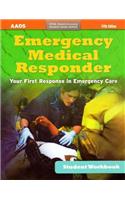 Emergency Medical Responder, Student Workbook