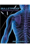 Bulletproof Your Shoulder