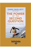 The Power of the Second Question: Finding Simple Truths for Complex Lives