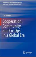 Cooperation, Community, and Co-Ops in a Global Era