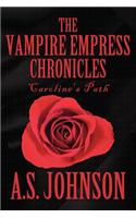 Vampire Empress Chronicles: (English)