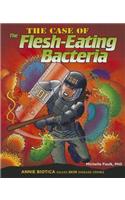 Case of the Flesh-Eating Bacteria