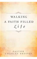 Walking a Faith Filled Life