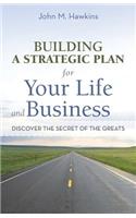 Building a Strategic Plan for Your Life and Business