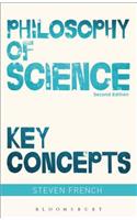 Philosophy of Science: Key Concepts
