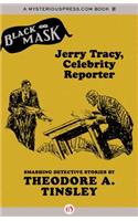 Jerry Tracy, Celebrity Reporter