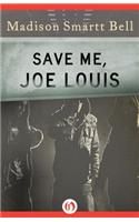 Save Me, Joe Louis