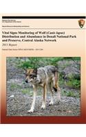 Vital Signs Monitoring of Wolf (Canis lupus) Distribution and Abundance in Denali National Park and Preserve, Central Alaska Network