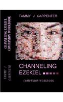 Channeling Ezekiel Companion Workbook