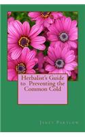 Herbalist's Guide to Preventing the Common Cold