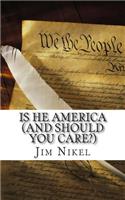 Is He America (And Should You Care?)